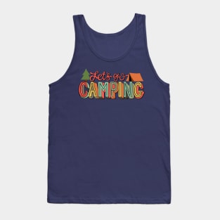 Let's Go Camping Tank Top